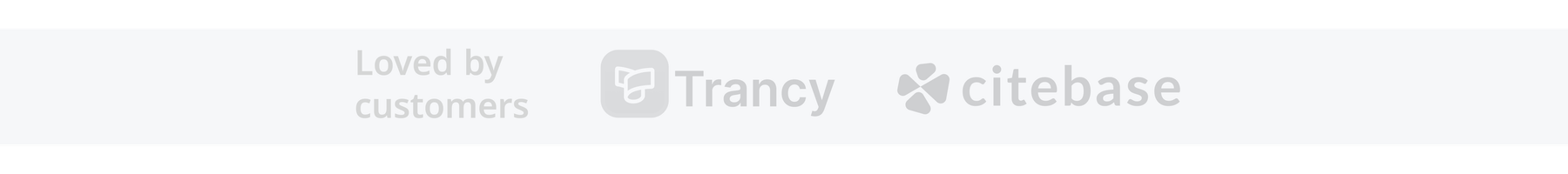 Loved by customers — Trancy, citebase